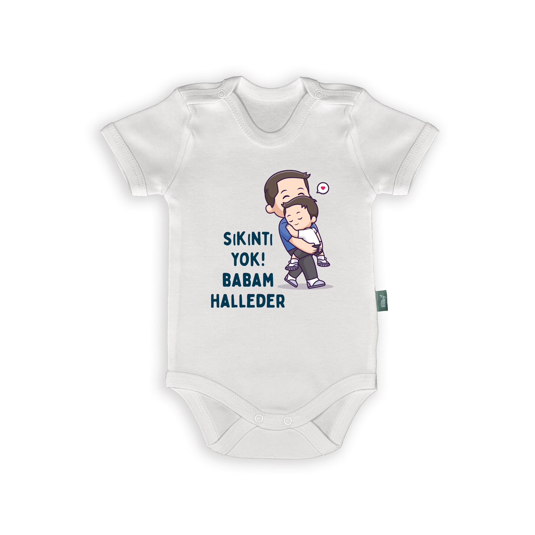 Babama Özel Bebek Body & Zıbın – “Sıkıntı Yok! Babam Halleder” Tasarımı, organik baskılı isimli bebek body, DTG baskı, %100 pamuk